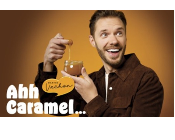 Martin Vachon - Ahh caramel - Humour