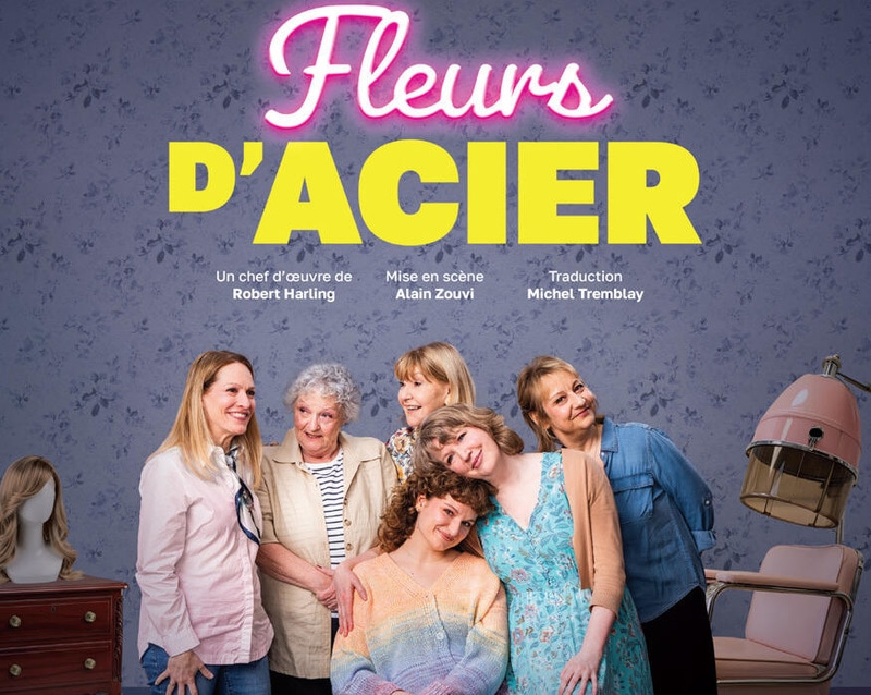Théâtre à Lac-Mégantic - Fleurs d'Acier