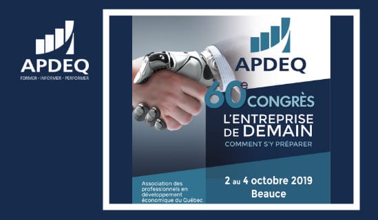 60e Congrès annuel de l'APDEQ / L'entreprise de demain: comment s'y préparer